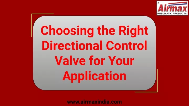 choosing the right directional control valve