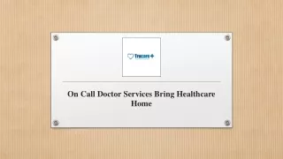 On Call Doctor Services Bring Healthcare Home