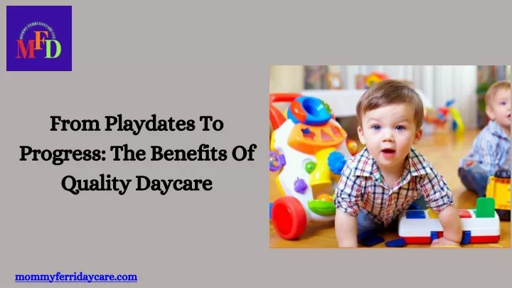 from playdates to progress the benefits