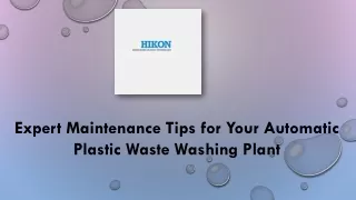 Expert Maintenance Tips for Your Automatic Plastic Waste Washing Plant