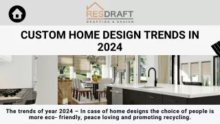 Custom Home Design Drafting Trends in 2024