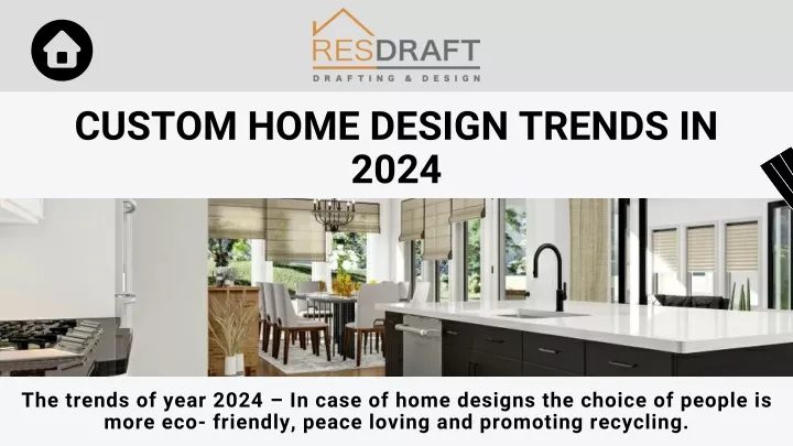 custom home design trends in 2024
