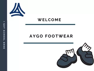 Step into Quality - Aygo Footwear, Leading School Shoes Manufacturers