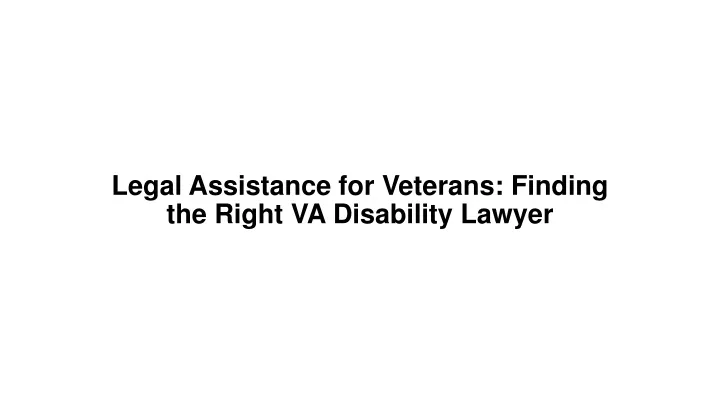legal assistance for veterans finding the right