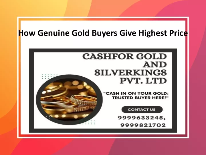 how genuine gold buyers give highest price