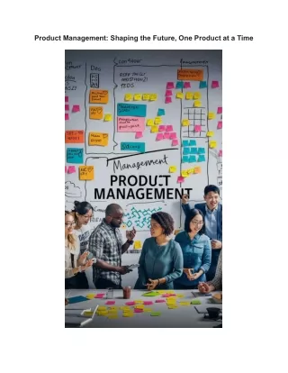 Product Management: Shaping the Future, One Product at a Time