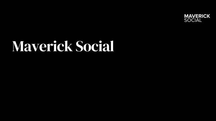 maverick social