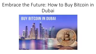 Embrace the Future: How to Buy Bitcoin in Dubai