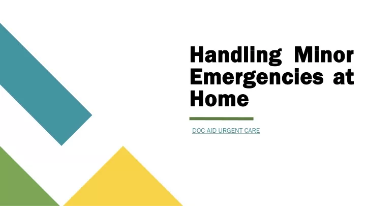 handling handling minor emergencies emergencies