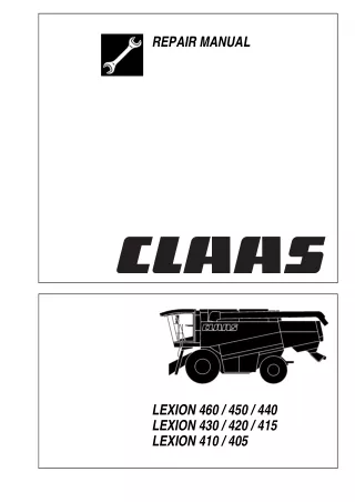 CLAAS LEXION 460  450  440  430  420  415  410  405 Combines Service Repair Manual Instant Download