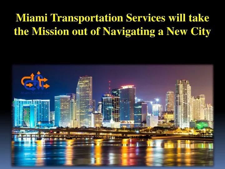 miami transportation services will take
