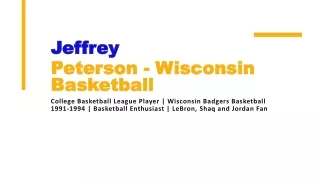 Jeffrey Peterson - Wisconsin - A Dedicated Professional