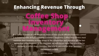 Enhancing Revenue Through Coffee Shop Inventory Management