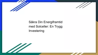 Säkra Din Energiframtid med Solceller: En Trygg Investering