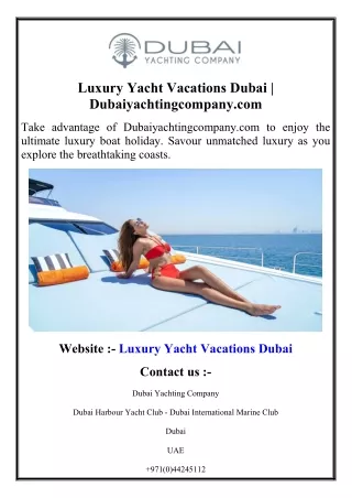 Luxury Yacht Vacations Dubai  Dubaiyachtingcompany.com