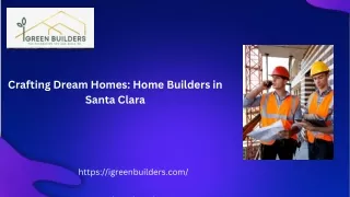 Crafting Dream Homes Home Builders in Santa Clara