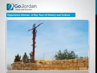 Experience Amman A Day Tour of History and Culture