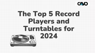 The top 5 record players and turntables for 2024