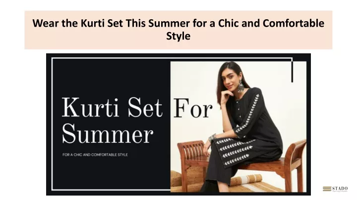 wear the kurti set this summer for a chic and comfortable style