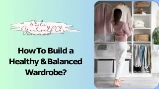 How To Build a Healthy & Balanced Wardrobe?