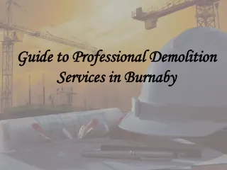 Guide to Professional Demolition Services in Burnaby
