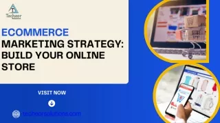 Ecommerce Marketing Strategy Build Your Online Store