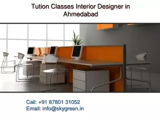 Tution Classes Interior Designer in Ahmedabad, Best Tution Classes Interior Desi