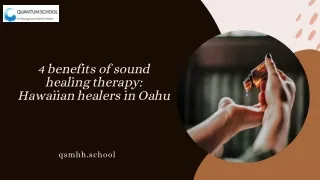 4 benefits of sound healing therapy Hawaiian healers in Oahu