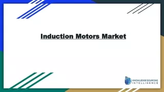 Induction Motors Market is projected to grow at a CAGR of 3.90%