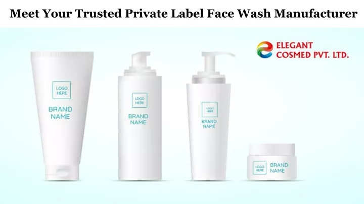 meet your trusted private label face wash