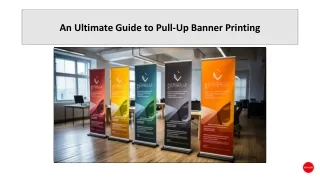 An Ultimate Guide to Pull-Up Banner Printing