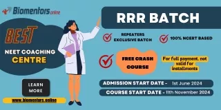 Crack NEET 2024 with Biomentor's Rapid Repeater's Course (RRR Batch)
