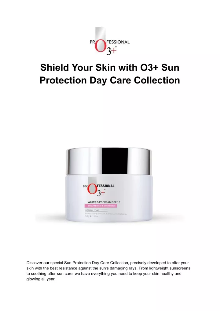 shield your skin with o3 sun protection day care