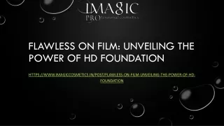 Flawless on Film: Unveiling the Power of HD Foundation