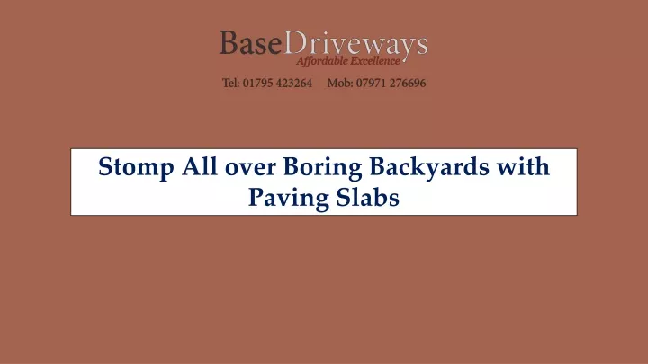stomp all over boring backyards with paving slabs