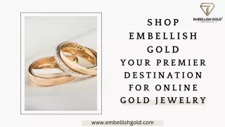 Shop Embellish Gold: Your Premier Destination for Online Gold Jewelry