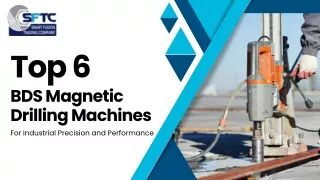 Top 6 BDS Magnetic Drilling Machines for Industrial Precision and Performance