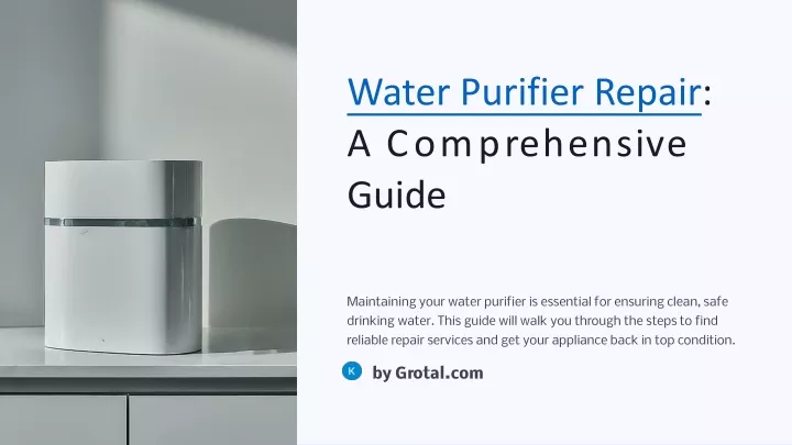 water purifier repair a comprehensive guide