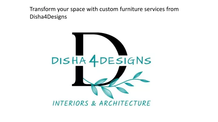 transform your space with custom furniture