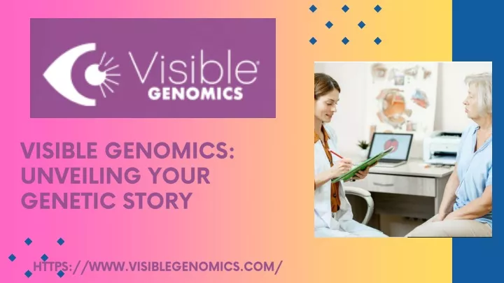 visible genomics unveiling your genetic story