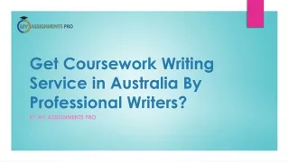 Get Coursework Writing Service in Australia By Professional Writers?