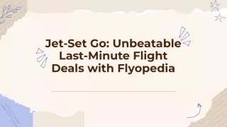 Last minute international flight deals - httpswww.flyopedia.com