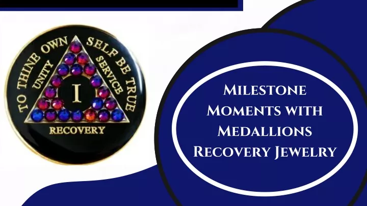 milestone moments with medallions recovery jewelry