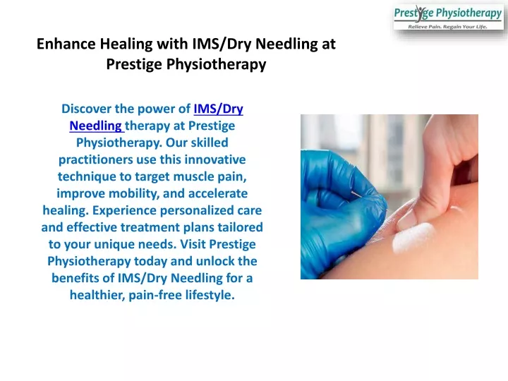 enhance healing with ims dry needling at prestige physiotherapy