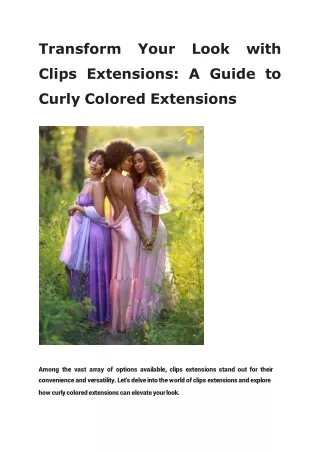 Transform Your Look with Clips Extensions: A Guide to Curly Colored Extensions