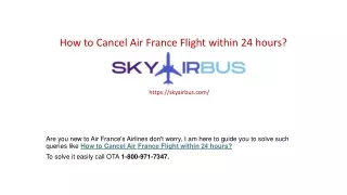 How to Cancel Air France Flight within 24hrs