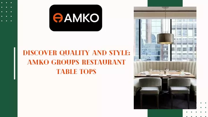 discover quality and style amko group