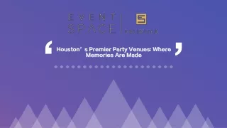 Houston’s Premier Party Venues Where Memories Are Made