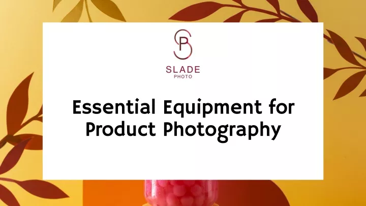 essential equipment for product photography