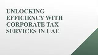 Unlocking Efficiency with Corporate Tax Services in UAE